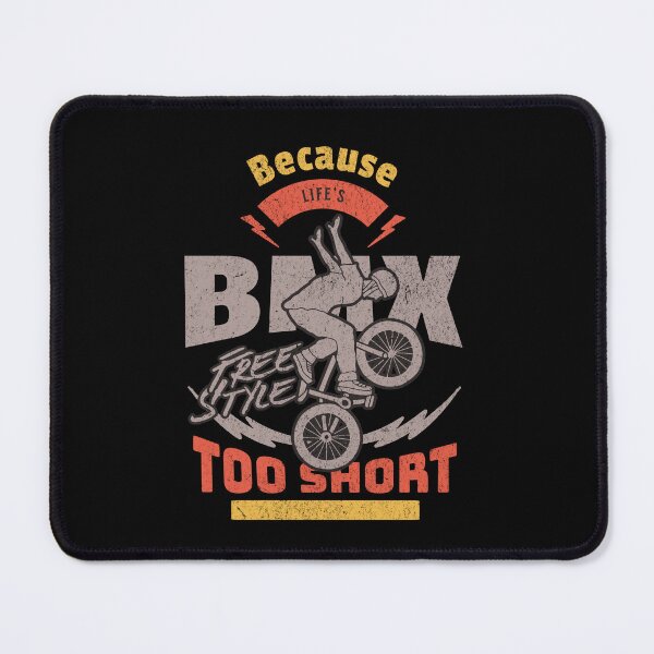 Item preview, BMX Because Life’s Too Short designed and sold by WildWoodWaver.