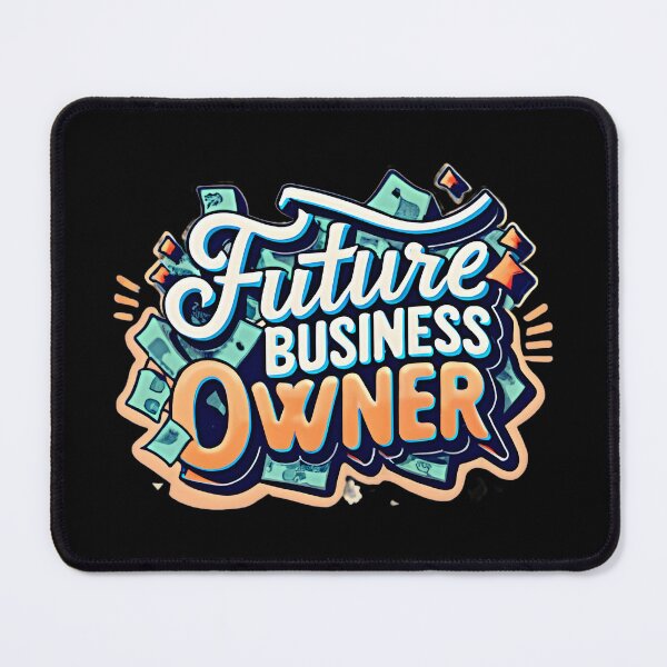 Item preview, Future Business Owner designed and sold by Graphics Galore.
