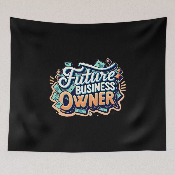 Item preview, Future Business Owner designed and sold by Graphics Galore.