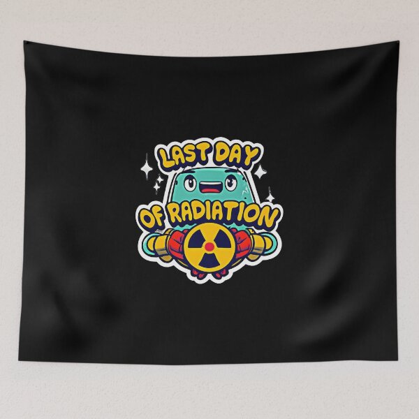 Item preview, last day of radiation designed and sold by Graphics Galore.