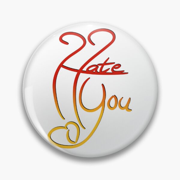 Item preview, Hate You designed and sold by Vaveria.