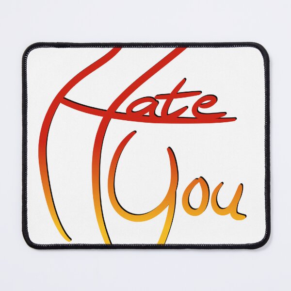 Item preview, Hate You designed and sold by Vaveria.