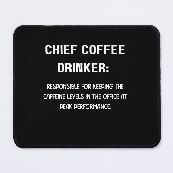 Item preview, Chief Coffee Drinker designed and sold by Lawro007.