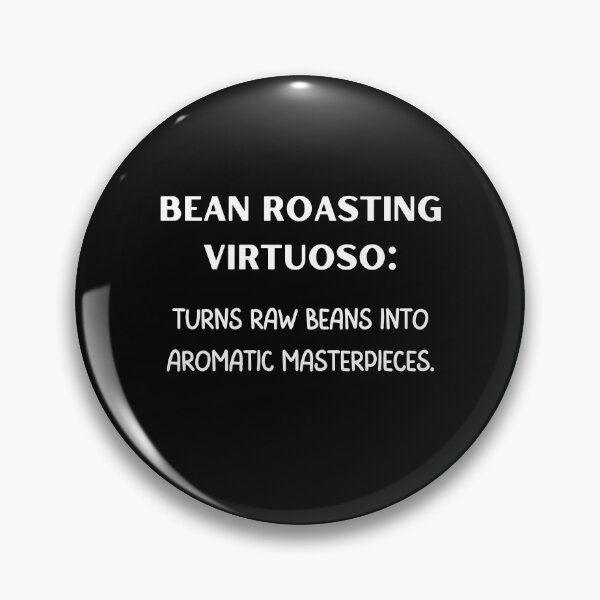 Item preview, Bean Roasting Virtuoso designed and sold by Lawro007.