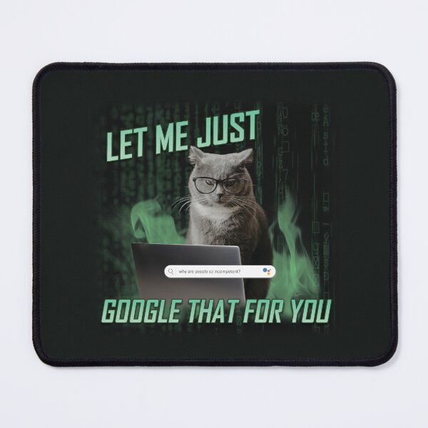 Item preview, Let Me Just Google That For You designed and sold by Amy Humphries.