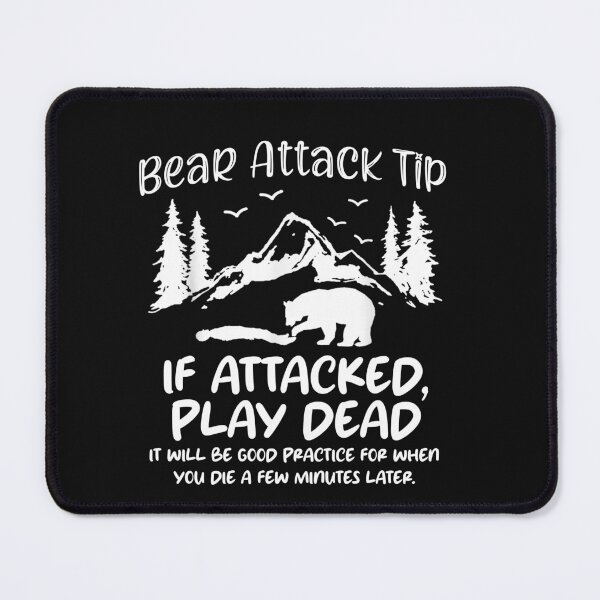 Item preview, Bear Attack Tip Funny Saying Camping Hiking Outdoor designed and sold by Pitchou07.