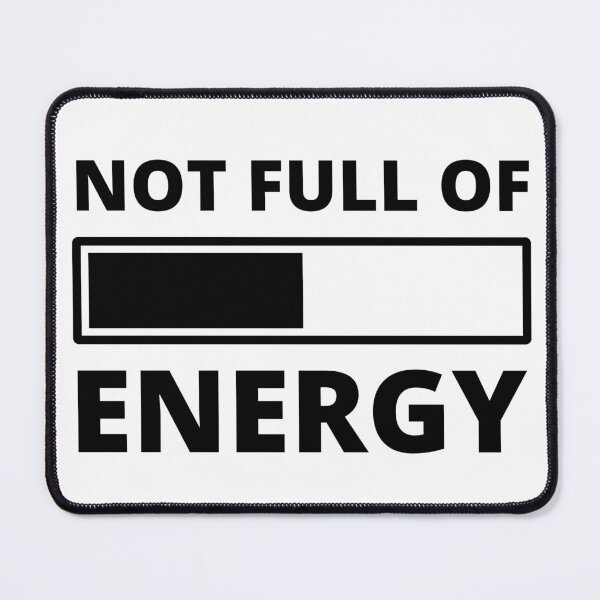 Item preview, Not full of energy funny quote designed and sold by mysteriousquote.