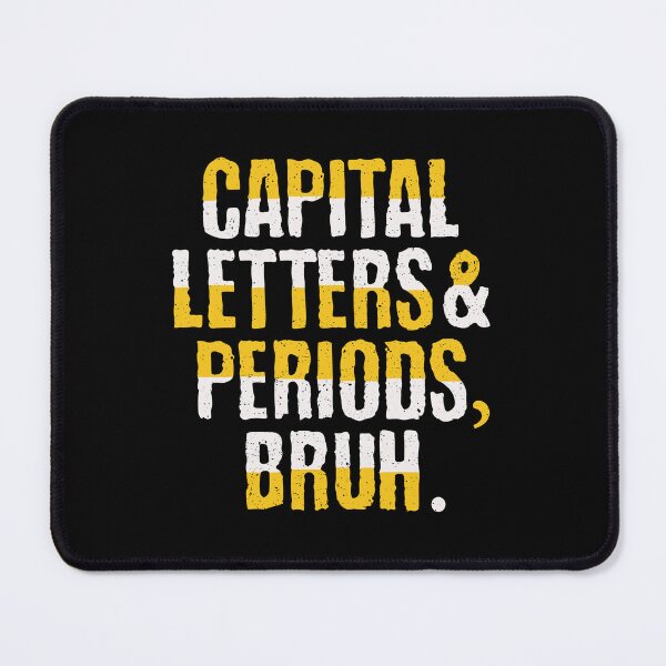 Item preview, Funny capital Letters And Periods Bruh Ela Teacher Bruh Moment designed and sold by MotivaChic.