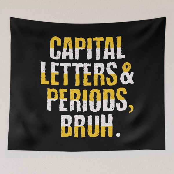 Item preview, Funny capital Letters And Periods Bruh Ela Teacher Bruh Moment designed and sold by MotivaChic.