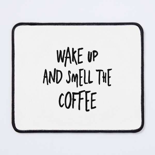 Item preview, Wake up coffee funny quotes morning coffee going to work thoughts  designed and sold by ayaato.