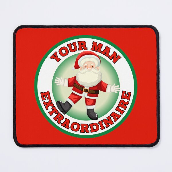 Item preview, Your Man (a.k.a. Santa Claus) - Extraordinaire designed and sold by MPC-Mince-Pies.