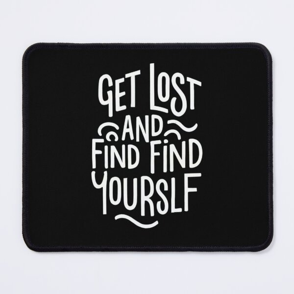 Item preview, Get Lost and Find Yourself, Graphic T shirt Design, Simple Trendy, Catchy, Inspirational Quote designed and sold by ItalianBoogers.