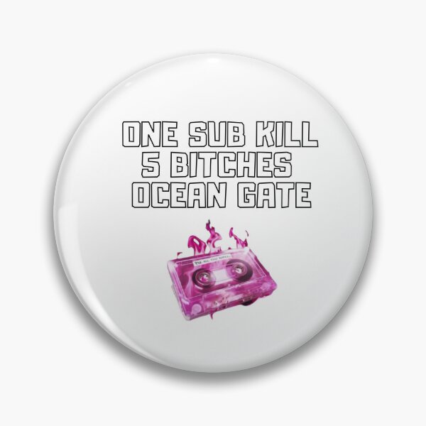 Item preview, Viral Punchline “One sub killed 5 bitches, Ocean Gate” designed and sold by Zonev.