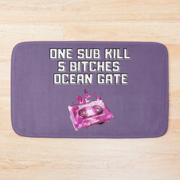 Item preview, Viral Punchline “One sub killed 5 bitches, Ocean Gate” designed and sold by Zonev.