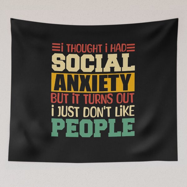 Item preview, I Thought I Had Social Anxiety But It Turns Out I Just DONT Like People designed and sold by Pitchou07.
