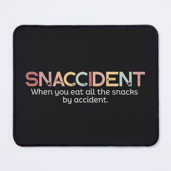 Item preview, Snaccident Funny Definitions designed and sold by SunfullyYours.