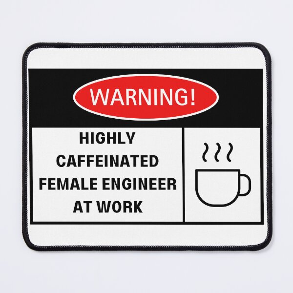 Item preview, WARNING! HIGHLY CAFFINATED FEMALE ENGINEER AT WORK. Gift for Girlfriend, Mom, Sister, Partner, Friend designed and sold by brodidudie.