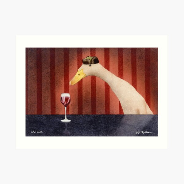 Will Bullas / art print / cold duck... / humor / animals Art Print