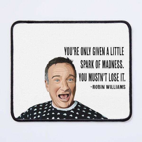 Item preview, Robin Williams Quote designed and sold by designbynic.