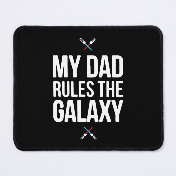 Item preview, My Dad rules the galaxy designed and sold by Ben-Cha.