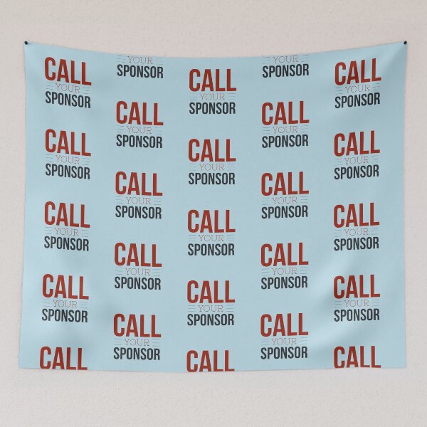 Item preview, Call Your Sponsor designed and sold by Sugar-Magnolia.
