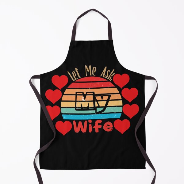 Item preview, Let Me Ask My Wife designed and sold by Creative-Wolf16.