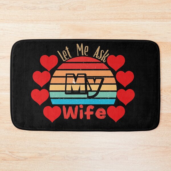Item preview, Let Me Ask My Wife designed and sold by Creative-Wolf16.