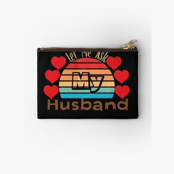 Item preview, Let Me Ask My Husband designed and sold by Creative-Wolf16.