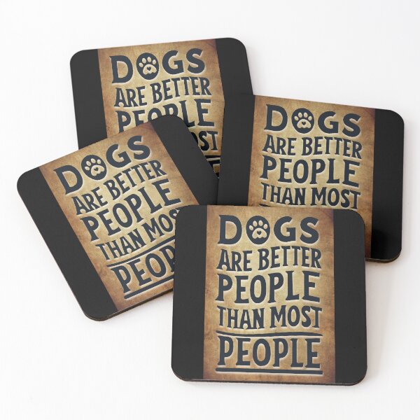 Item preview, Dogs are better people designed and sold by Angry Swan Designs.