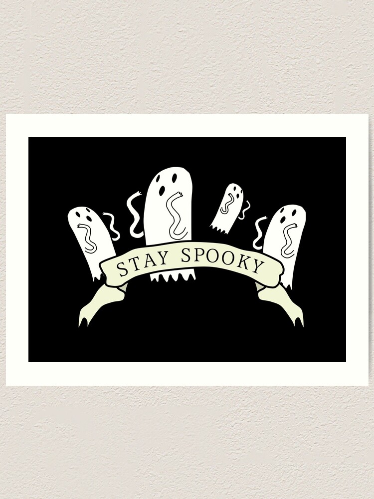 Stay Spooky Ghost Banner Black Design Art Print By