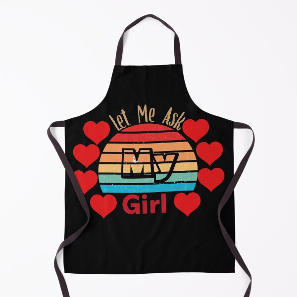 Item preview, Let Me Ask My Girl designed and sold by Creative-Wolf16.
