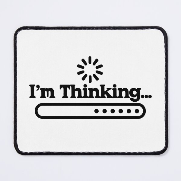 Item preview, I'm Thinking designed and sold by InkPlix.