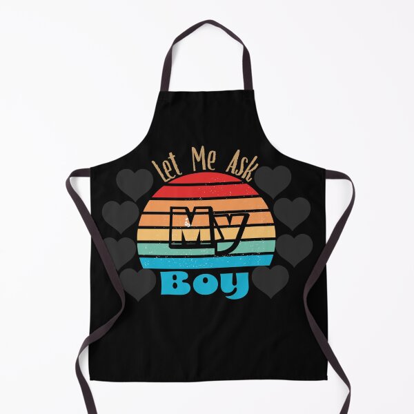 Item preview, Let Me Ask My Boy designed and sold by Creative-Wolf16.