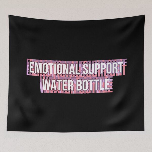 Item preview, emotional support water bottle - this is my emotional support designed and sold by MOONINSPIRATION.