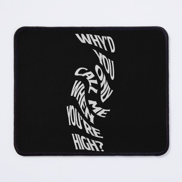 Item preview, Why'd You Only Call Me When You're High designed and sold by atxevi.