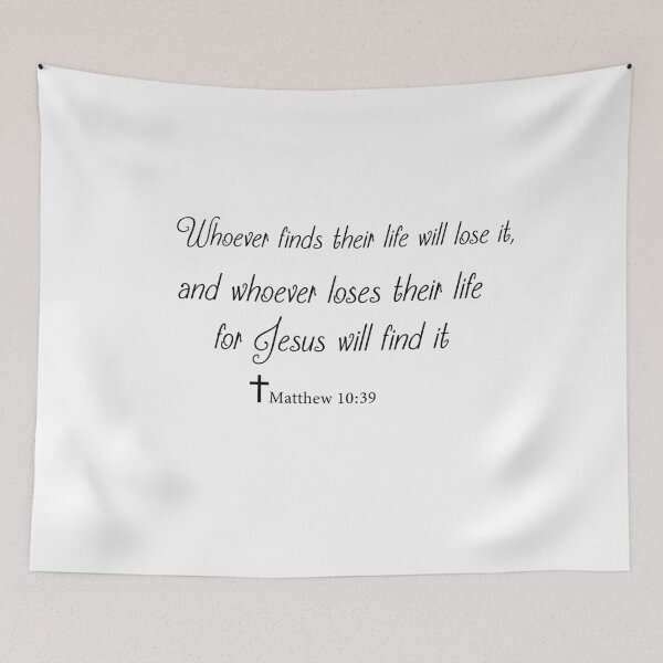 Item preview, Matthew 10:39 - Jesus Christ - Black Text designed and sold by Seelenretter.