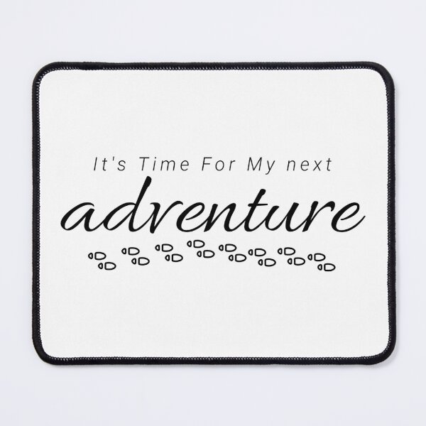 Item preview, Its time for my next adventure - exploretheworld - Visiting Places - aroundtheworld - Die Wanderlust – outdoorlife – exploremore – Sundown adventure – Adventure capitalist. designed and sold by JansenGS.