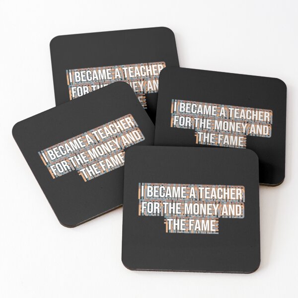 Item preview, I became a teacher for the money and fame designed and sold by MOONINSPIRATION.