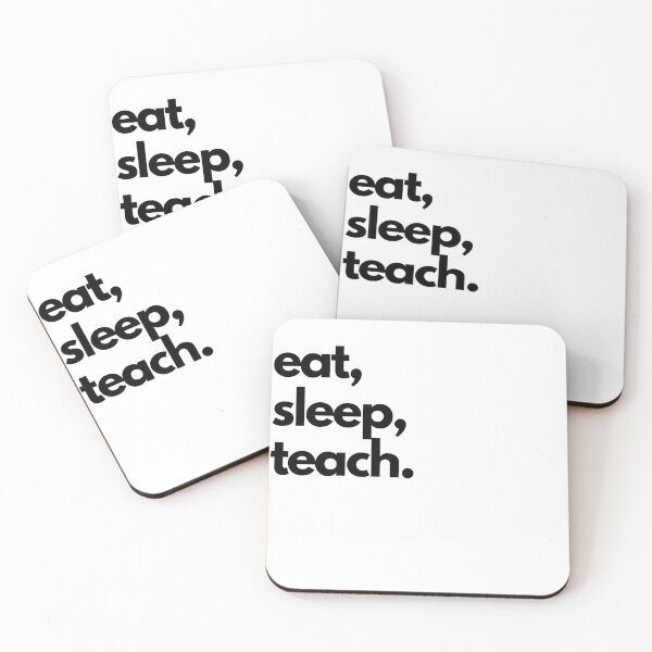 Item preview, Eat Sleep Teach designed and sold by shaldesign.
