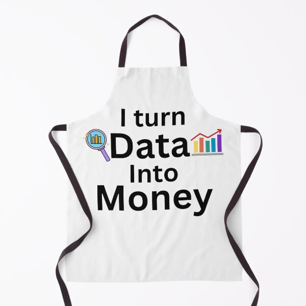 Item preview, I turn data into money, data analyst and data scientist designed and sold by NoetherSym.