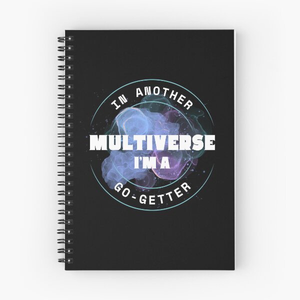 Item preview, In Another Multiverse I'm a Go-Getter designed and sold by NopeStudio.