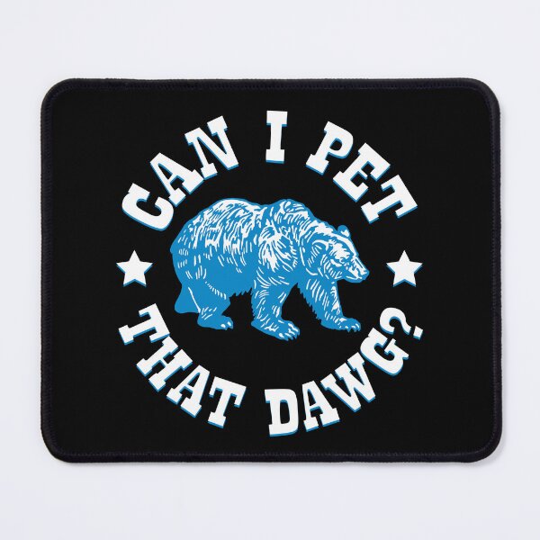 Item preview, Can I Pet That Dawg? designed and sold by IfDesignGroup.