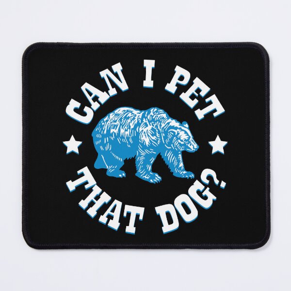 Item preview, Can I Pet That Dog? designed and sold by IfDesignGroup.