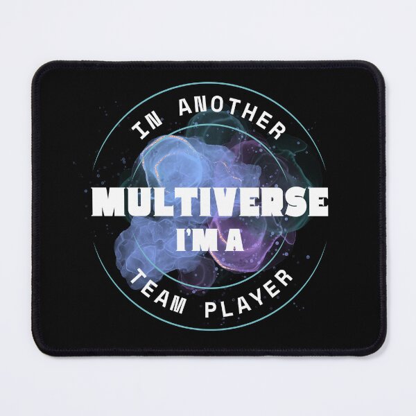Item preview, In Another Multiverse I'm a Team Player designed and sold by NopeStudio.