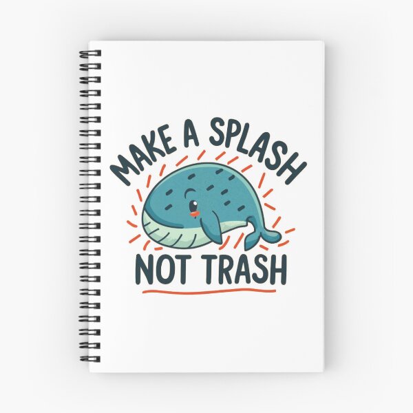 Item preview, make a splash not trash designed and sold by PintSizedPixel.