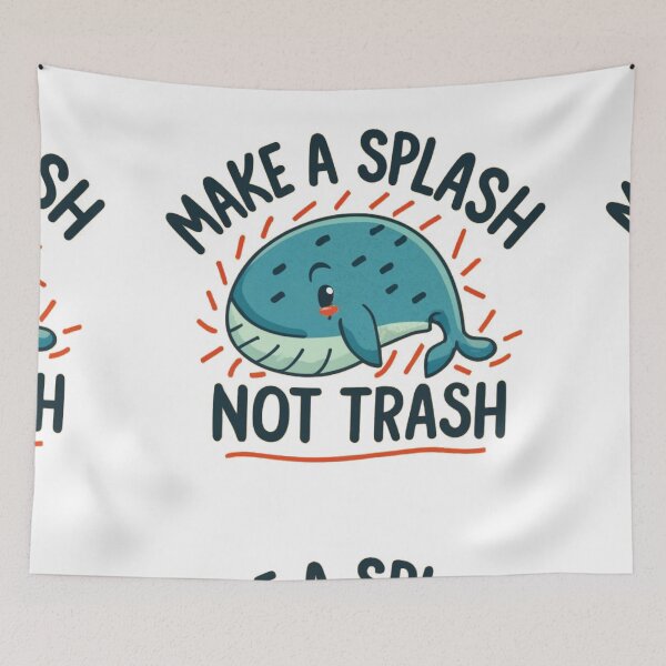 Item preview, make a splash not trash designed and sold by PintSizedPixel.
