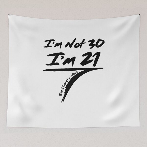 Item preview, I'm Not 30 I'm 21 With 9 Years Experience V8 designed and sold by TeeTimeGuys.