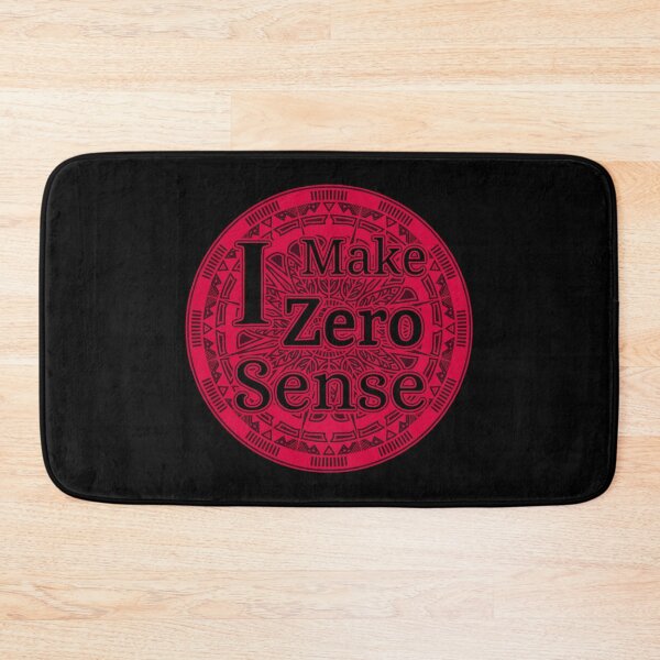 Item preview, I make zero sense designed and sold by Reiser808.
