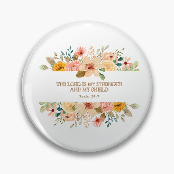 Item preview, Psalm 28:7, The Lord is my strength and my shield designed and sold by SacredSoulCraft.