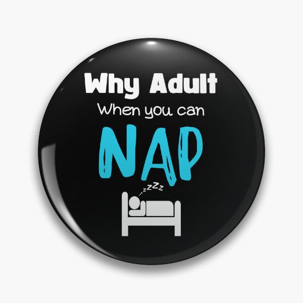 Item preview, Por qué ser adulto cuando puedes tomar una siesta designed and sold by NopeStudio.